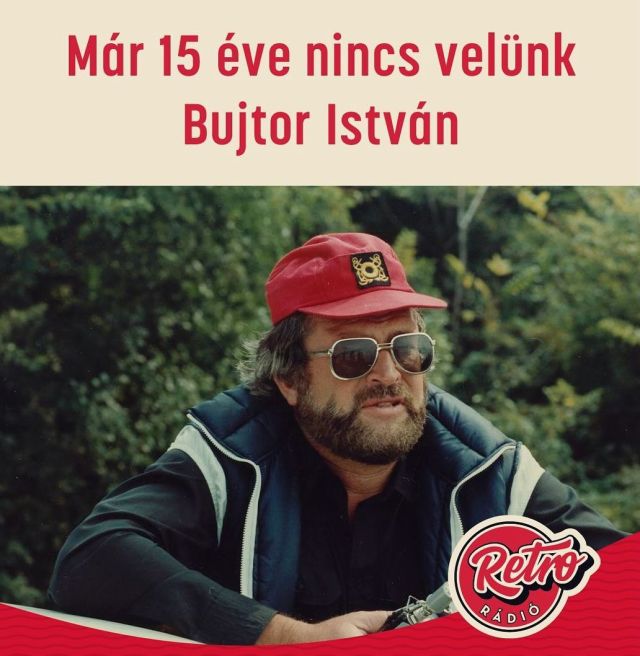 Már 15 éve nincs velünk Bujtor István. Ötvös Csöpi, Sándor Mátyás, Ivan Striga és  Gyalog Bálint. A Rabonbán kapitánya.
Kinek melyik a legszebb, legkedvesebb hozzá kapcsolódó emléke? ❤️